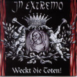 In Extremo - Weckt die Toten!