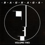 Bauhaus - 1979-1983 Volume Two